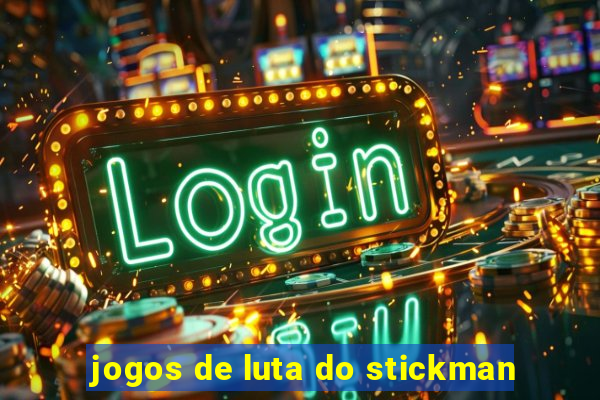 jogos de luta do stickman